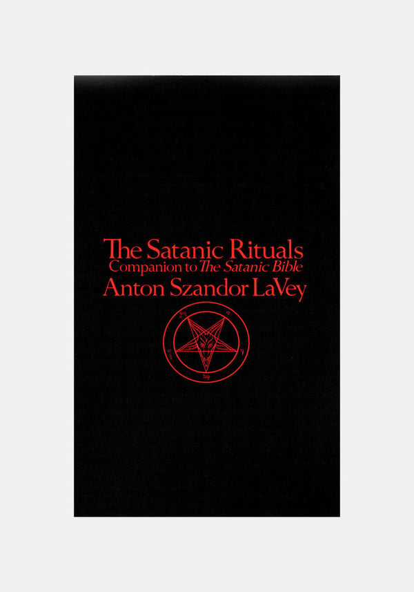 Satanic Rituals by Anton Szandor La Vey